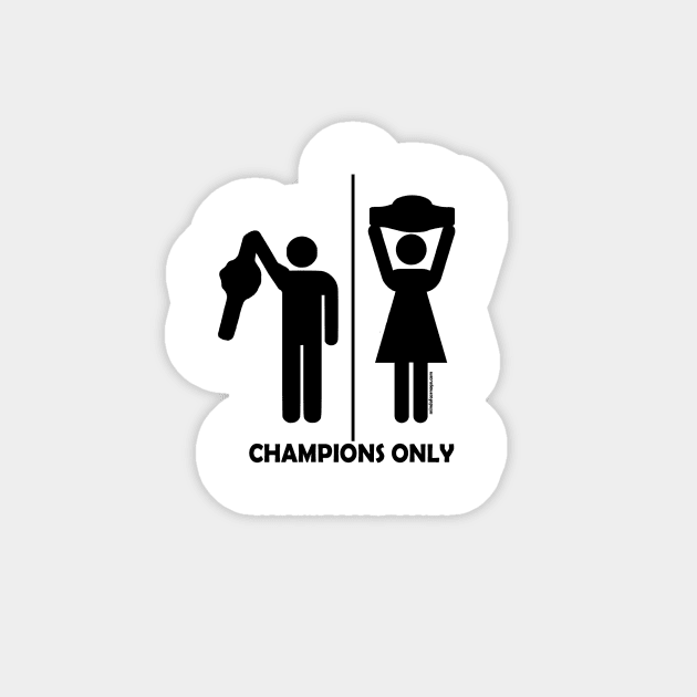 Champions Only (Universal) Sticker by CadeCarnage